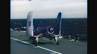 Vought F4U Corsair Flying A Royal Navy Carrier 1946 Colorized HD [upl. by Louisette746]