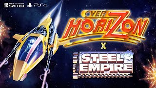 Over Horizon X Steel Empire Launch Trailer [upl. by Eenad11]