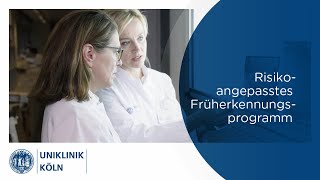 Familiärer Brustkrebs  Eierstockkrebs  Risikoangepasstes Früherkennungsprogramm  Uniklinik Köln [upl. by Minoru]