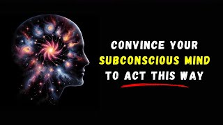 How to convince your SUBCONSCIOUS MIND To achieve anything you want  Audiobook [upl. by Tram45]