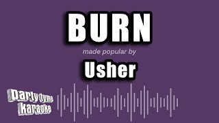 Usher  Burn Karaoke Version [upl. by Aissyla]