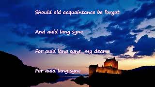 英語の歌 Auld Lang Syne 蛍の光（スコットランド民謡） [upl. by Aicitel]