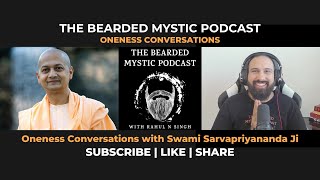 The Bearded Mystics Oneness Conversations with Swami Sarvapriyananda Ji VedantaNY [upl. by Asimaj]