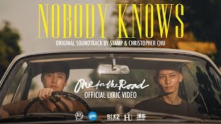 ‘Nobody knows’ เพลงประกอบภาพยนตร์ ‘One for the Road วันสุดท้ายก่อนบายเธอ’  Official Lyric Video [upl. by Windzer]