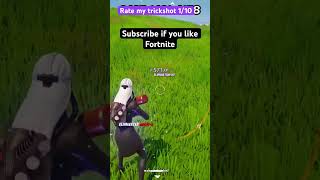 fortnite gaming rate my trickshot 110 [upl. by Anotyad]