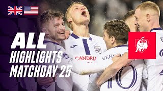 ALL HIGHLIGHTS MATCHDAY 25 👀⚽ Jupiler Pro League 2324 [upl. by Cecily624]