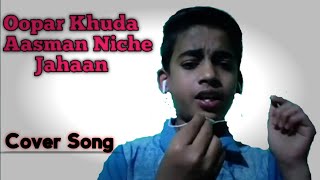 Oopar Khuda Aasman Neeche Jahan  Cover  Jay Jha  Sukhwinder Singh  Nusrat Fateh Ali Khan [upl. by Allmon]