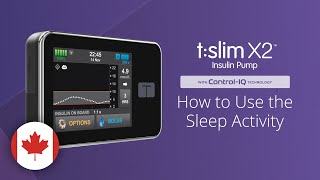 How to Use the Sleep Activity on the tslim X2 Insulin Pump with ControlIQ Technology [upl. by Hutchinson800]