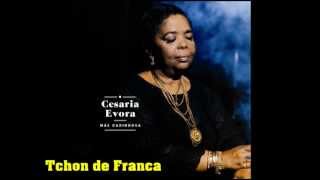 Cesaria Evora  02 Tchon de Franca Mae Carinhosa 2013 [upl. by Derfla103]