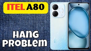 itel A80 hanging problem solution  iTEL mobile hang problem solution new [upl. by Angelle]