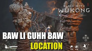 Baw Li Guhh Baw Location Black Myth Wukong [upl. by True]