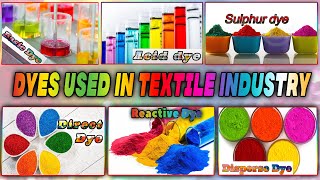 Types Of Dyes Used In Textile Industry [upl. by Eirbua]