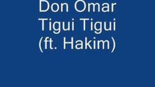 Don Omar  Tigi Tigi ft Hakim [upl. by Millian]