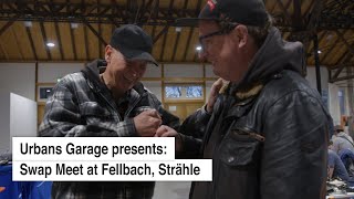 Urbans Garage presents Swap Meet at Fellbach Strähle [upl. by Yeldua]