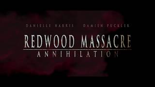 REDWOOD MASSACRE  ANNIHILATION Teaser [upl. by Wawro]