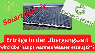 Solarthermie  Erträge in der Übergangszeit [upl. by Darci492]