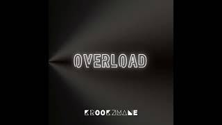 KROOKZMANE  OVERLOAD [upl. by Nive]