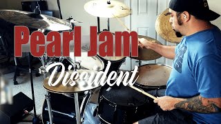 Dissident  Pearl Jam  Drum Cover [upl. by Perrie]