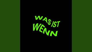 Was ist wenn [upl. by Evey]