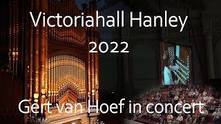 Concert Victoria Hall Hanley 2022  Gert van Hoef  Part 2 [upl. by Rosita]