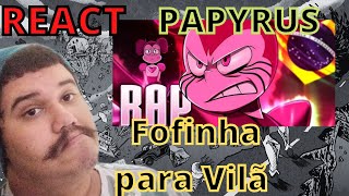 REACT Rap da Espinela Steven Universo  AMIGOS QUE FEZ  PAPYRUS DA BATATA [upl. by Pellet146]