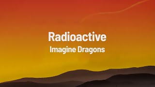 Imagine Dragons  Radioactive Lyrics [upl. by Einnob]