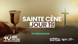 Moment de la Sainte Cène jour 19  40 JOURS DE JEÛNE ET PRIÈRES  Pst Darius Kouassi l 27092024 [upl. by Bartram]