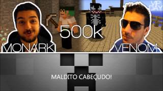 VIP Day  Venom e Monark 500k Homenagem [upl. by Yoral]