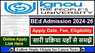 IGNOU BEd Admission 2024 January Session  IGNOU BEd 2024 Application Form  IGNOU BEd Entrance Exam [upl. by Darren190]