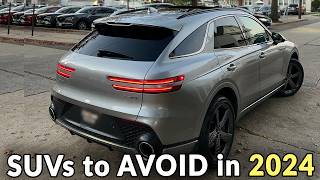 Avoid These NEW SUVs in 2024  Including Some Good Ones  Here is Why [upl. by Ylrak460]