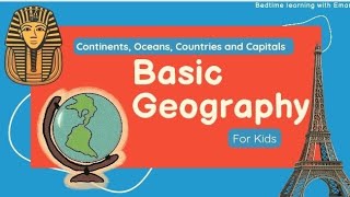 Exploring Our World Basic Geography for Kids  Fun Learning Video Continents Oceans amp Countires [upl. by Florenza]