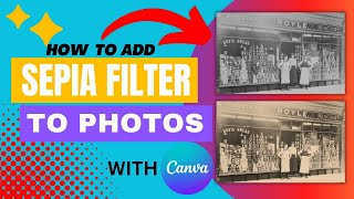 Canva Sepia Filter Effect  Canva Photo Sepia Tone Effect [upl. by Naletak]