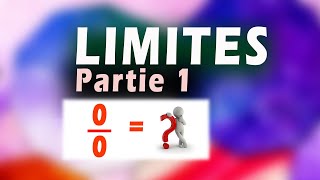 LIMITES partie 1 forme indéterminée 00 [upl. by Cath]