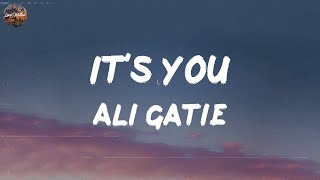 Ali Gatie  Its You Lyrics  Taylor Swift Ed Sheeran MIX LYRICS [upl. by King]