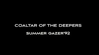 COALTAR OF THE DEEPERS  SUMMER GAZER 92 Official MV [upl. by Gwenette]