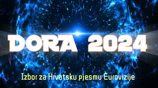 CROATIADORA 2024 Poslušajte sve pjesme i izvođače za hrvatsku pjesmu Eurovizije [upl. by Ainolopa]