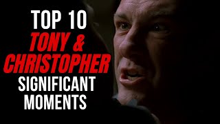 The Sopranos  Top 10 Significant Tony and Christopher Moments And Why [upl. by Halley]