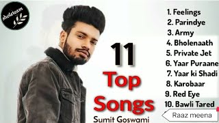 Feelings Sumit Goswami All Songs  New Song Goswami New Song  best new song 2024 [upl. by Uis447]