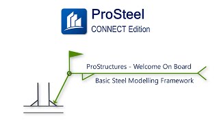 ProStructures Onboard Video Guide  03Basic Steel Modelling Framework [upl. by Siravat]