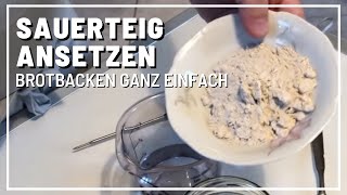 Sauerteig selber machen  ansetzen  Brot backen gerykocht [upl. by Salvadore]