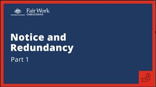 Notice and redundancy part 1  National Employment Standards [upl. by Troxell]