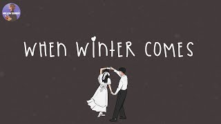 A playlist for when winter comes closer ❄️ winter vibes playlist  winter music [upl. by Wadlinger]