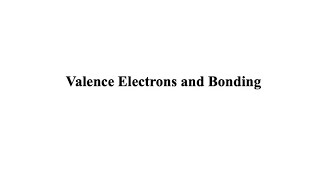 Valence Electrons and Bonding [upl. by Rolyks305]