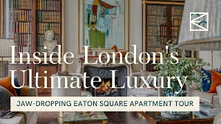 Inside Londons Ultimate Luxury JawDropping Eaton Square Apartment Tour [upl. by Maud]