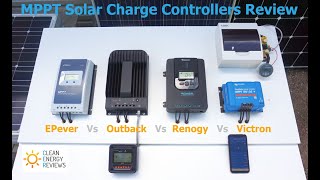 Best MPPT Solar Charge Controllers Review up to 40A  EPever Vs Outback Vs Renogy Vs Victron [upl. by Georgeanne]