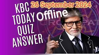 KBC OFFLINE QUIZ ANSWERS 26 September 2024  KBC PLAY ALONG  केबीसी shorts gk [upl. by Nashom88]