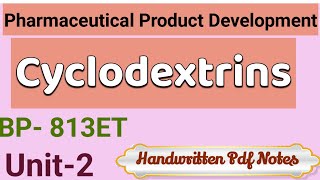 CyclodextrinsSolvent and SolublizersPharmaceutical Product Development [upl. by Banebrudge]