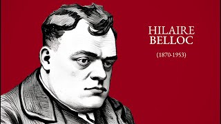 Hilaire Belloc une courte biographie [upl. by Chitkara171]