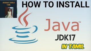 HOW TO INSTALL JAVA JDK17 ON WINDOWS 10 IN TAMILJAVA JDK17 IN TAMIL 2021JAVA 17 INSTALLATION [upl. by Anelrac92]