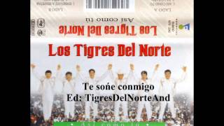 Los Tigres del Norte Te soñe conmigo Cassette [upl. by Sirehc915]